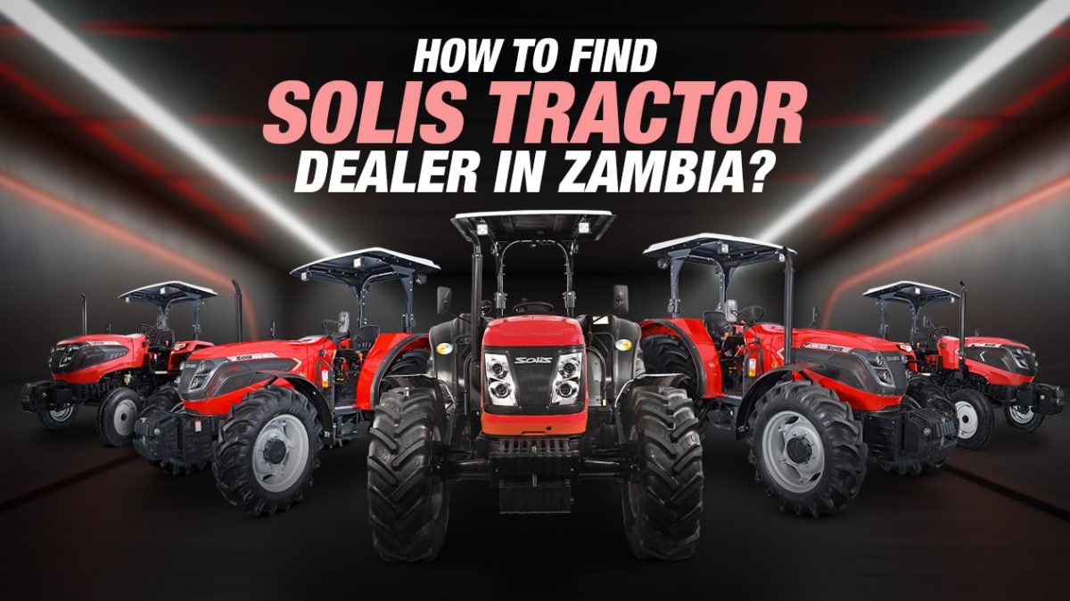 How to find Solis tractor dealer in Zambia?