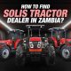 How to find Solis tractor dealer in Zambia?