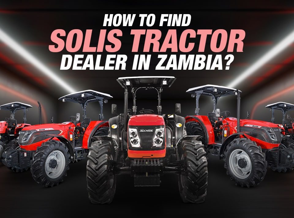 How to find Solis tractor dealer in Zambia?